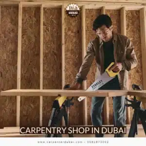 Carpentry Shop in Dubai