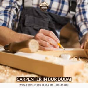 Carpenter in Bur Dubai