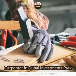 Carpenter in Dubai Investments Park