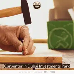 Carpenter in Dubai Investments Park