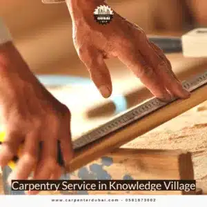 Carpentry Service in Knowledge Village