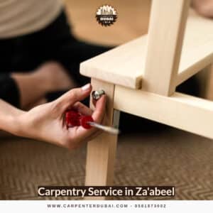 Carpentry Service in Za'abeel