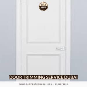 Door Trimming Service Dubai
