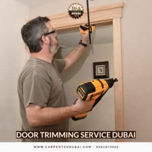Door Trimming Service Dubai