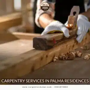 Carpentry Services In Palma Residences