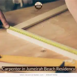 Carpenter in Jumeirah Beach Residency