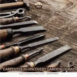 Carpenter in Discovery Gardens Dubai