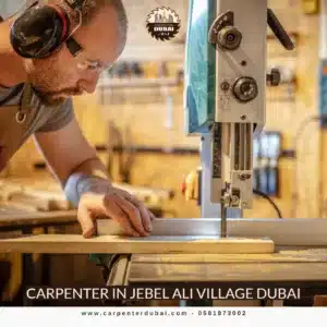 Carpenter in Jebel Ali Village Dubai 