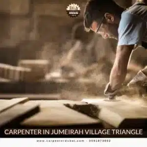 Carpenter in Jumeirah Village Triangle