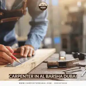 Carpenter in Al Barsha Dubai