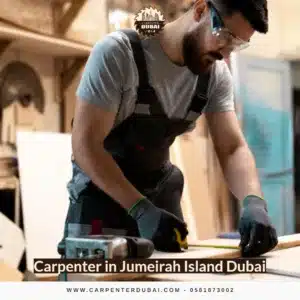 Carpenter in Jumeirah Island Dubai
