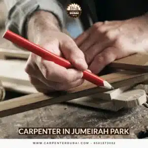 Carpenter in Jumeirah Park 