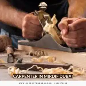 Carpenter in Mirdif Dubai