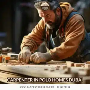 Carpenter in Polo Homes Dubai